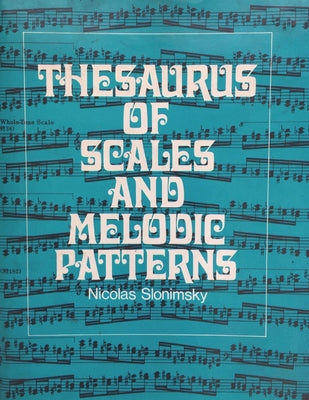 Thesaurus of Scales and Melodic Patterns by Slonimsky, Nicolas
