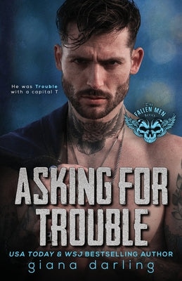 Asking for Trouble: A Dark Small Town Romance by Darling, Giana