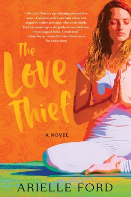 The Love Thief by Ford, Arielle