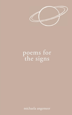 Poems for the Signs by Angemeer, Michaela
