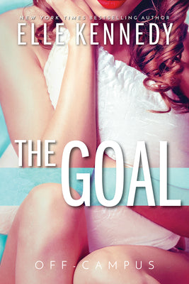 The Goal by Kennedy, Elle