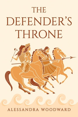 The Defender's Throne by Woodward, Alessandra