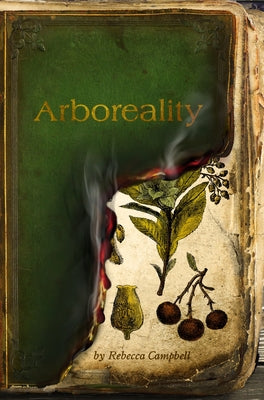 Arboreality by Campbell, Rebecca