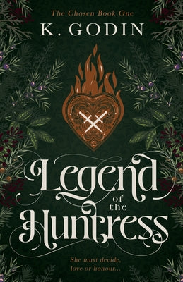 Legend of the Huntress by Godin, K.