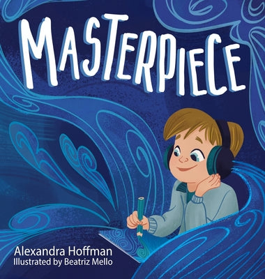 Masterpiece by Hoffman, Alexandra