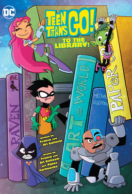 Teen Titans Go! to the Library! by Franco