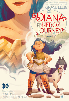 Diana and the Hero's Journey by Ellis, Grace