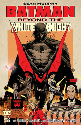 Batman: Beyond the White Knight by Murphy, Sean