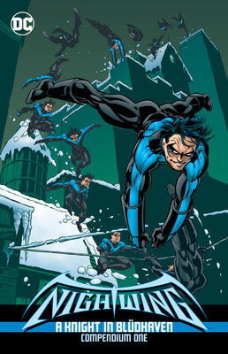 Nightwing: A Knight in Bludhaven Compendium Book One by Dixon, Chuck