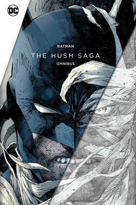 Batman: The Hush Saga Omnibus by Loeb, Jeph