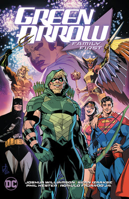 Green Arrow Vol. 2: Family First by Williamson, Joshua