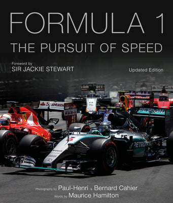 Formula One: The Pursuit of Speed: A Photographic Celebration of F1's Greatest Moments by Hamilton, Maurice