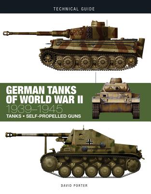 German Tanks of World War II: 1939-1945 by Porter, David