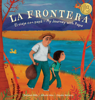 La Frontera: El viaje con papa / My Journey with Papa by Mills, Deborah