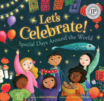Let's Celebrate!: Special Days Around the World by Depalma, Kate