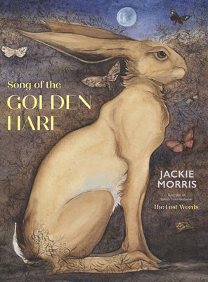 Song of the Golden Hare by Morris, Jackie