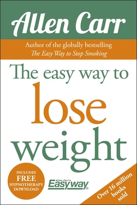 The Easy Way to Lose Weight [With CD (Audio)] by Carr, Allen