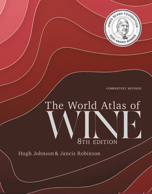 The World Atlas of Wine 8th Edition by Robinson, Jancis