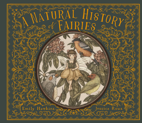 A Natural History of Fairies by Hawkins, Emily