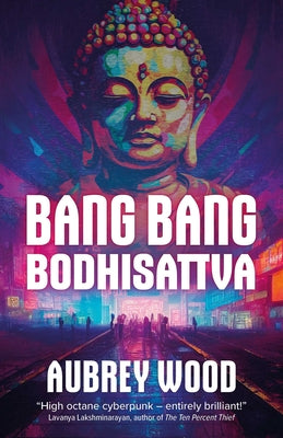 Bang Bang Bodhisattva by Wood, Aubrey