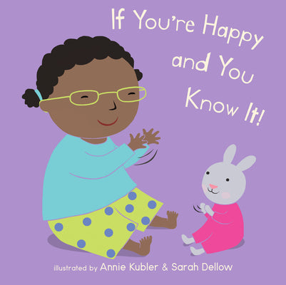 If You're Happy and You Know It by Kubler, Annie