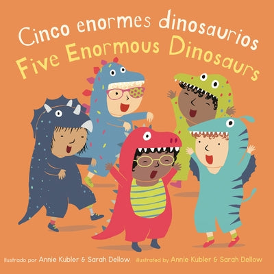 Cinco Peques Dinosaurios/Five Enormous Dinosaurs by Kubler, Annie