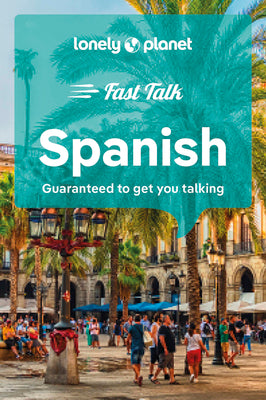 Lonely Planet Fast Talk Spanish 5 by Planet, Lonely