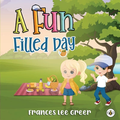 A Fun Filled Day by Greer, Frances Lee