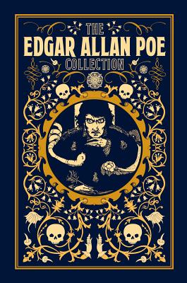 The Edgar Allan Poe Collection by Poe, Edgar Allan