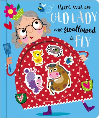There Was an Old Lady Who Swallowed a Fly by Make Believe Ideas Ltd