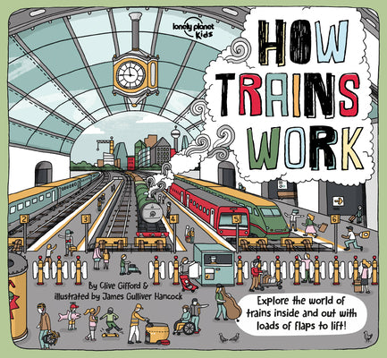 How Trains Work 1 by Kids, Lonely Planet