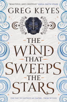 The Wind That Sweeps the Stars by Keyes, Greg