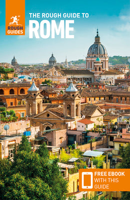 The Rough Guide to Rome (Travel Guide with Free Ebook) by Guides, Rough