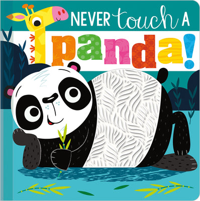 Never Touch a Panda! by Greening, Rosie