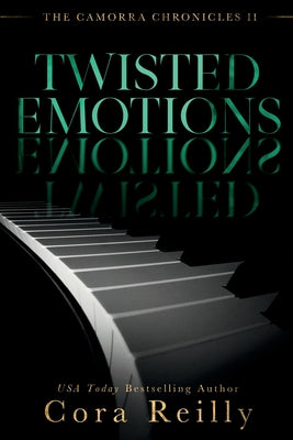 Twisted Emotions by Reilly, Cora