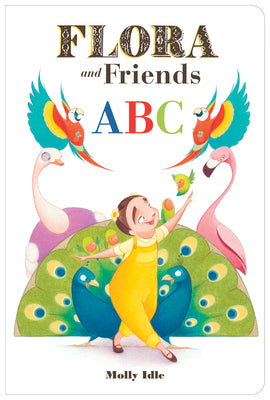 Flora and Friends ABC by Idle, Molly