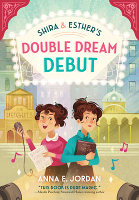 Shira and Esther's Double Dream Debut by Jordan, Anna E.