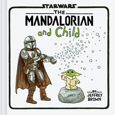 The Mandalorian and Child by Brown, Jeffrey