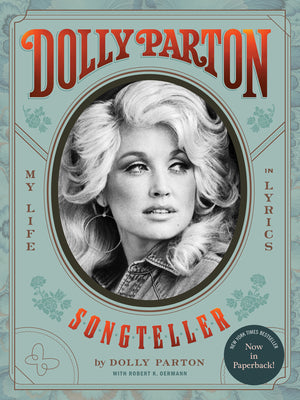 Dolly Parton, Songteller: My Life in Lyrics by Parton, Dolly