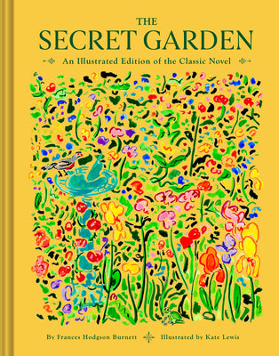 The Secret Garden: An Illustrated Edition of the Classic Novel by Burnett, Frances Hodgson