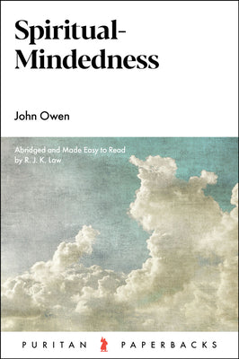 Spiritual-Mindedness by Owen, John