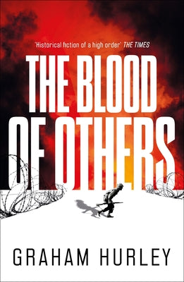 The Blood of Others by Hurley, Graham