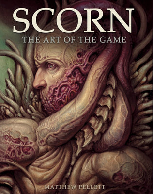 Scorn: The Art of the Game by Pellett, Matthew