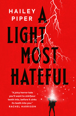 A Light Most Hateful by Piper, Hailey