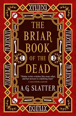 The Briar Book of the Dead by Slatter, A. G.