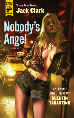 Nobody's Angel by Clark, Jack