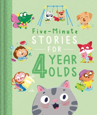 Five-Minute Stories for 4 Year Olds: With 7 Stories, 1 for Every Day of the Week by Igloobooks