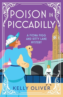 Poison in Piccadilly by Oliver, Kelly