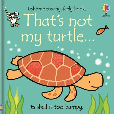 That's Not My Turtle... by Watt, Fiona