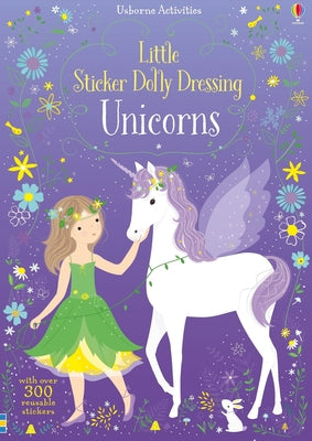 Little Sticker Dolly Dressing Unicorns by Watt, Fiona